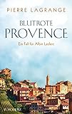 Blutrote Provence (Ein Fall für Commissaire Leclerc 2) (German Edition) livre