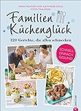 Familienkochbuch: Familienküchenglück. 120 Gerichte, die allen schmecken. Ein Kochbuch für die ga livre