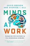 Minds at Work: Managing for Success in the Knowledge Economy livre