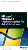 Windows 7 - Taschenratgeber für Administratoren livre