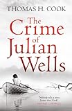 The Crime of Julian Wells (English Edition) livre