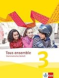 Tous ensemble 3: Grammatisches Beiheft 3. Lernjahr (Tous ensemble. Ausgabe ab 2013) livre