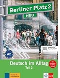 Berliner Platz 2 NEU: Deutsch im Alltag. Lehr- und Arbeitsbuch Teil 2 mit Audio-CD zum Arbeitsbuchte livre