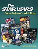 The Star Wars Super Collector's Wish Book livre