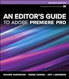 An Editor's Guide to Adobe Premiere Pro: Ed.Gde.Adobe Prem Pro_p2 (English Edition) livre