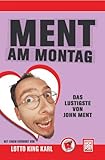 Ment am Montag: Das Lustigste von John Ment livre