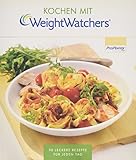 Kochen mit Weight Watchers: 90 leckere Rezepte für jeden Tag nach dem ProPoints® Plan livre