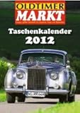 Oldtimer Markt Taschenkalender 2012 livre