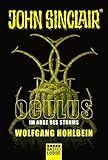 Oculus - Im Auge des Sturms: Ein John Sinclair Roman (John Sinclair Romane, Band 2) livre