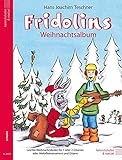 Fridolin / Fridolins Weihnachtsalbum: Leichte Weihnachtslieder für 1 oder 2 Gitarren oder Melodiein livre
