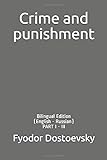 Crime and punishment: Bilingual Edition (English - Russian) PART I - III livre