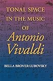 Tonal Space in the Music of Antonio Vivaldi (Music and the Early Modern Imagination) (English Editio livre