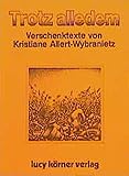 Trotz alledem. Verschenktexte livre