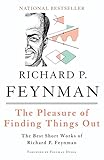 The Pleasure of Finding Things Out: The Best Short Works of Richard P. Feynman (Helix Books) (Englis livre