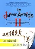 The Darwin Awards II: Unnatural Selection (English Edition) livre