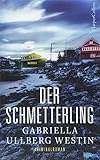 Der Schmetterling: Schweden Krimi Neuerscheinung 2018 (Ein Johan-Rokka-Krimi) livre