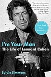 I'm Your Man: The Life of Leonard Cohen livre