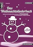 Das Weihnachtsliederbuch: Spielbuch mit 94 beliebten Weihnachtsliedern für B-Instrumente (z. B. fü livre