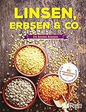 Linsen, Erbsen & Co.: Die besten Rezepte livre