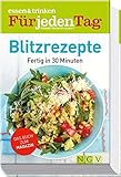 essen & trinken Für jeden Tag Blitzrezepte: Fertig in 30 Minuten (essen & trinken / Für jeden Tag. livre