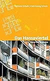 Das Hansaviertel. Ikone der Moderne livre