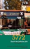 Durch das jüdische Jahr 5772 2011/2013 livre