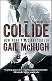 Collide: Book One in the Collide Series (English Edition) livre