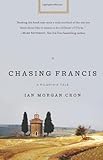 Chasing Francis: A Pilgrim's Tale livre
