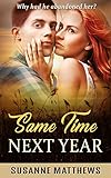 Same Time Next Year (English Edition) livre