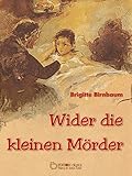 Wider die kleinen Mörder livre