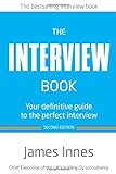 The Interview Book: Your definitive guide to the perfect interview livre