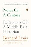Notes on a Century: Reflections of a Middle East Historian livre