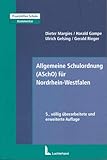 Allgemeine Schulordnung für Nordrhein-Westfalen (ASchO): Kommentar livre