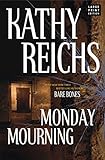 Monday Mourning: A Novel (Temperance Brennan Book 7) (English Edition) livre