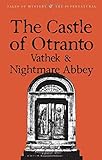 The Castle of Otranto/Nightmare Abbey/Vathek livre