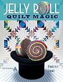 Jelly Roll Quilt Magic livre