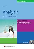 Mathematik - Ausgabe für das Kerncurriculum für Berufliche Gymnasien in Niedersachsen: Analysis Qu livre