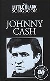 Little Black Songbook:Johnny Cash. livre