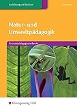 Natur- und Umweltpädagogik / für sozialpädagogische Berufe: Natur- u- Umweltpädagogik. Für sozi livre