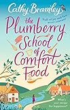The Plumberry School of Comfort Food livre