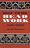 How to Do Beadwork livre