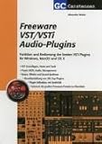 Freeware VST/VSTi Audio-Plugins: Funktion und Bedienung der besten VST-Plugins für Windows, MacOS u livre