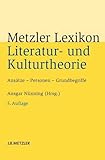 Metzler Lexikon Literatur- und Kulturtheorie: Ansätze - Personen - Grundbegriffe livre