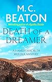 Death of a Dreamer (Hamish Macbeth Book 21) (English Edition) livre