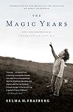 The Magic Years: Understanding and Handling the Problems of Early Childhood (English Edition) livre