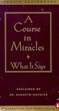 A Course in Miracles: What It Says by Foundation for Inner Peace (1996-03-01) livre