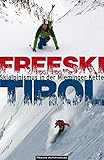 Freeski Tirol: Skibergsteigen in der Mieminger Kette livre