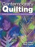 Contemporary Quilting: Exciting Techniques And Quilts From Award-Winning Quilters livre