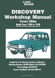 Land Rover Discovery Workshop Manual Owners Edition Model Years 1990-1998: Owners Manual livre