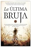 La última bruja (Novela) (Spanish Edition) livre